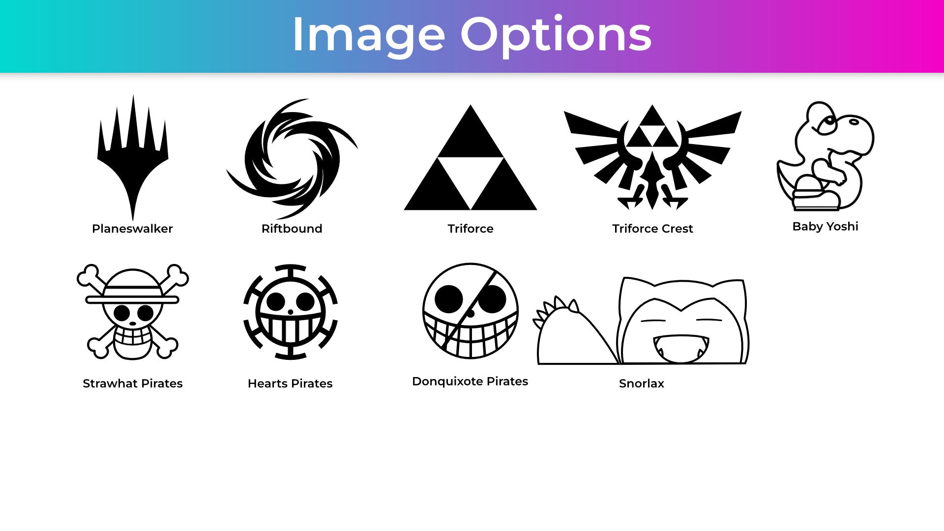 The available anime, gaming, and tcg image or icon options that can be put on your Beyblade deck box to customize it to personalize it